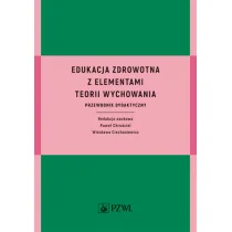 Edukacja zdrowotna z elementami teorii wychowania - Powieści i opowiadania - miniaturka - grafika 1