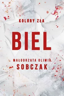 Biel. Kolory zła. Tom 3 - E-booki - kryminał i sensacja - miniaturka - grafika 1