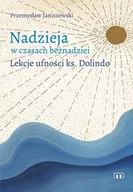 E-booki - religia - Nadzieja w czasach beznadziei. Lekcje ufności ks. Dolindo - miniaturka - grafika 1