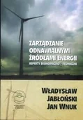 Ekonomia - Zarządzanie odnawialnymi źródłami energii. Aspekty ekonomiczno-techniczne - miniaturka - grafika 1