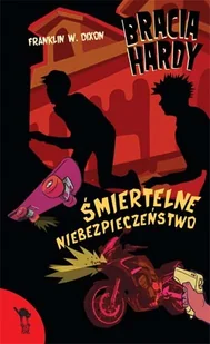 Bracia Hardy: Śmiertelne niebezpieczeństwo - Książki edukacyjne - miniaturka - grafika 1