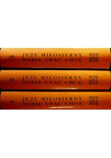 Jezu Miłosierny Tobie Ufać Chcę Tom 1 do 3 - Religia i religioznawstwo - miniaturka - grafika 1