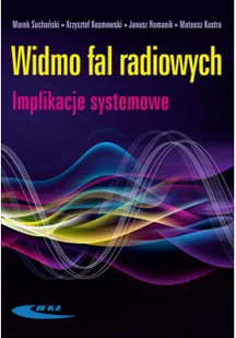 Wydawnictwa Komunikacji i Łączności WKŁ Widmo fal radiowych. Imlikacje systemowe - Technika - miniaturka - grafika 2