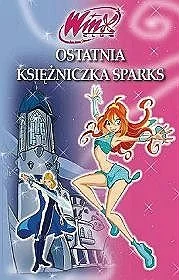 Winx Club. Ostatnia księżniczka Sparks - Książki edukacyjne - miniaturka - grafika 1
