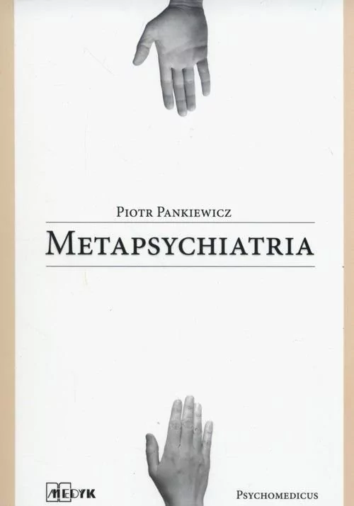 Pankiewicz Piotr Metapsychiatria