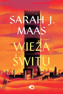 Wieża świtu. Szklany tron. Tom 6 - Horror, fantastyka grozy - miniaturka - grafika 1