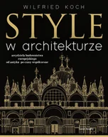 Książki o kulturze i sztuce - Style w architekturze - miniaturka - grafika 1