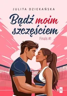 E-booki - romanse - Bądź moim szczęściem. Finals. Tom 1 - miniaturka - grafika 1