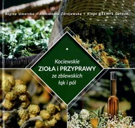 Poradniki hobbystyczne - Kociewskie zioła i przyprawy ze zblewskich łąk i pól - miniaturka - grafika 1