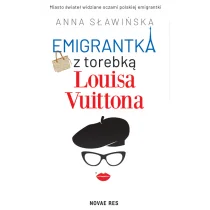 Emigrantka z torebką Louisa Vuittona - Opowiadania Emigrantka z torebką Louisa Vuittona - Opowiadania - miniaturka - grafika 1