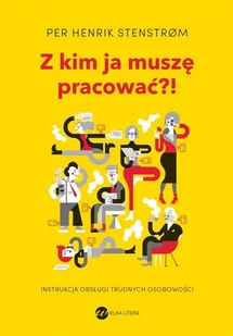 Z kim ja muszę pracować$186! Nowa - Psychologia - miniaturka - grafika 2