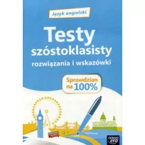 Nowa Era Język angielski Testy szóstoklasisty, Rozwiązania i wskazówki - ALEKSANDRA PROCHALSKA-STĘPIEŃ - Podręczniki dla szkół podstawowych - miniaturka - grafika 1