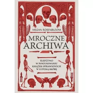 Felietony i reportaże - Mroczne archiwa. Śledztwo w poszukiwaniu książek oprawionych w ludzką skórę - miniaturka - grafika 1