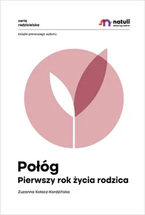 Połóg. Pierwszy rok życia rodzica - E-booki - poradniki - miniaturka - grafika 1