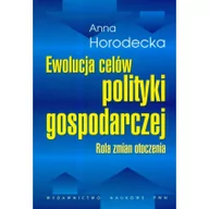 Biznes - Ewolucja celów polityki gospodarczej - Anna Horodecka - miniaturka - grafika 1