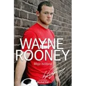 Biografie i autobiografie - Wayne Rooney Moja historia Wayne Rooney - miniaturka - grafika 1