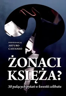 Bernardinum Żonaci księża$394 30 palących pytań w kwestii celibatu - Bernardinum - Religia i religioznawstwo - miniaturka - grafika 2