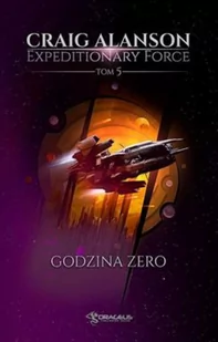 Expeditionary Force T.5 Godzina Zero Nowa - Fantasy - miniaturka - grafika 2
