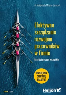 Efektywne zarządzanie rozwojem pracowników w firmie - Podręczniki dla szkół wyższych - miniaturka - grafika 4