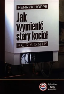 Jak wymienić stary kocioł Poradnik H Hoppe - E-booki - nauka - miniaturka - grafika 2