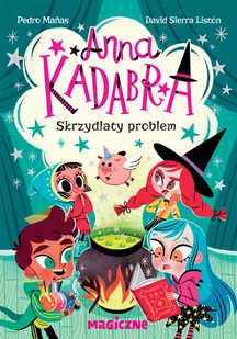 Anna Kadabra. Skrzydlaty problem - Książki edukacyjne - miniaturka - grafika 1