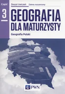 Podręczniki dla liceum - Nowa Era Barbara Lenartowicz, Ewa Wilczyńska, Marcin Wójcik Geografia dla maturzysty. Zeszyt ćwiczeń, część 3. Geografia Polski, zakres rozszerzony - miniaturka - grafika 1