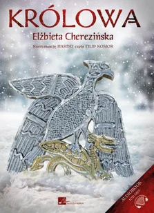 Królowa Elżbieta Cherezińska MP3) - Audiobooki - literatura piękna Królowa Elżbieta Cherezińska MP3) - Audiobooki - literatura piękna - miniaturka - grafika 1