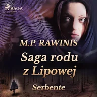 Audiobooki - historia - Saga rodu z Lipowej 36: Serbente Marian Piotr Rawinis - miniaturka - grafika 1