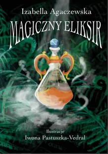 Magiczny Eliksir - E-booki dla dzieci i młodzieży - miniaturka - grafika 1