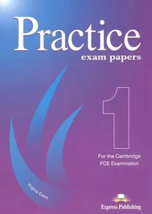 Practice Exam Papers 1 - Książki do nauki języka angielskiego - miniaturka - grafika 1