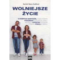 eSPe Wolniejsze życie 9 dobrych nawyków, dzięki którym pokonasz pożeracze czasu, będziesz lepszym rodzic - Stafford Rachel Macy - Dom i ogród - miniaturka - grafika 2