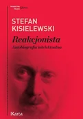 Publicystyka - Karta Reakcjonista. Autobiografia intelektualna Stefan Kisielewski - miniaturka - grafika 1