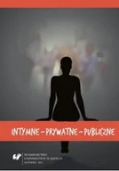 Książki o kulturze i sztuce - Intymne - prywatne - publiczne - miniaturka - grafika 1