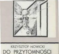 Książki o kulturze i sztuce - Do przytomności - miniaturka - grafika 1