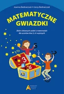 Matematyka - Matematyczne gwiazdki Zbiór ciekawych zadań z matematyki Bednarczuk Joanna Bednarczuk Jerzy - miniaturka - grafika 1