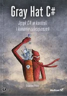 Podstawy obsługi komputera - PERRY BRANDON GRAY HAT C# JĘZYK C# W KONTROLI I ŁAMANIU ZABEZPIECZEŃ - miniaturka - grafika 1