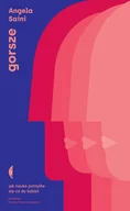 E-booki - literatura faktu - Gorsze. Jak nauka pomyliła się co do kobiet - miniaturka - grafika 1