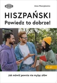 Rozmówki - Hiszpański. Powiedz to dobrze Jak mówić pewnie nie myląc słów. - Anna Wawrykowicz - książka - miniaturka - grafika 1