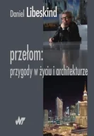 Książki o kulturze i sztuce - Przełom: Przygody w Życiu i Architekturze - miniaturka - grafika 1