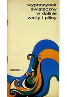 Książki o kulturze i sztuce - Wypoczynek świąteczny w dolinie warty i pilicy część 2 - miniaturka - grafika 1