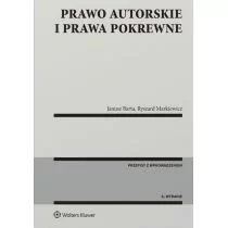 Prawo autorskie i prawa pokrewne Barta Janusz Markiewicz Ryszard