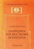 Książki o kulturze i sztuce - Dzisiejsza polska mowa sceniczna - miniaturka - grafika 1