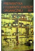 Chemia - Preparatyka i elementy syntezy organicznej - miniaturka - grafika 1