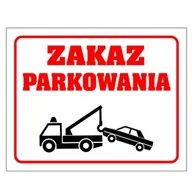 Tablice BHP - Tablica PVC 300x240 Zakaz parkowania - miniaturka - grafika 1