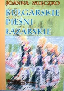 Bułgarskie pieśni łazarskie - Poezja - miniaturka - grafika 1