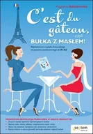 E-booki - języki obce - C'est du Gateau, czyli bułka z masłem! Repetytorium z języka francuskiego od poziomu podstawowego do B1/B2 - miniaturka - grafika 1