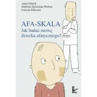 Psychologia - IMPULS AFA-SKALA. Jak badać mowę dziecka afatycznego$105 - Anna Paluch, Elżbieta Drewniak-Wołosz, Lucyna Mik - miniaturka - grafika 1