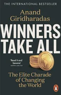 Obcojęzyczne książki naukowe - Anand Giridharadas Winners Take All - miniaturka - grafika 1