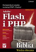 Grafika i DTP - Adobe Flash i PHP. Biblia - miniaturka - grafika 1