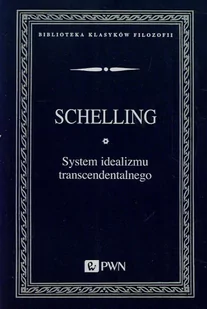 System idealizmu transcendentalnego - Schelling Friedrich Wilhelm Joseph - Filozofia i socjologia - miniaturka - grafika 1